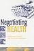 Negotiating Health by Pedro Roffe