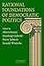 Rational Foundations of Democratic Politics