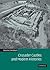 Crusader Castles and Modern Histories by Ronnie Ellenblum