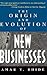 The Origin and Evolution of New Businesses
