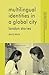 Multilingual Identities in a Global City: London Stories