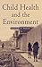 Child Health and the Enviro...