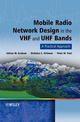 Mobile Radio Network Design in the VHF and UHF Bands