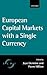 European Capital Markets with a Single Currency by Jean Dermine