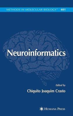 Methods in Molecular Biology, Volume 401: Neuroinformatics
