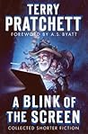 A Blink of the Screen by Terry Pratchett