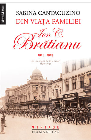 Din viaţa familiei Ion C. Brătianu: 1914 – 1919