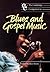 The Cambridge Companion to Blues and Gospel Music (Cambridge Companions to Music)