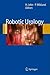 Robotic Urology by Hubert John
