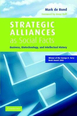Strategic Alliances as Social Facts: Business, Biotechnology and Intellectual History