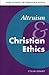 Altruism and Christian Ethics. New Studies in Christian Ethics