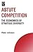 Astute Competition: The Economics of Strategic Diversity