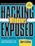 Hacking Exposed Windows: Microsoft Windows Security Secrets and Solutions