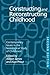 Constructing and Reconstructing Childhood