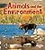 Animals and the Environment (First Step Nonfiction: Ecology)