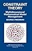 Constraint Theory: Multidimensional Mathematical Model Management