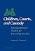 Children, Courts, and Custody by Andrew I. Schepard