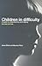 Children in Difficulty