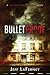 Bulletproof by Jeff LaFerney