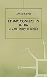 Ethnic Conflict in India: A Case-Study of Punjab