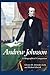 Andrew Johnson: A Biographical Companion