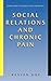 Social Relations and Chronic Pain