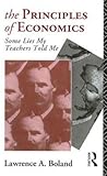 Principles of Economics: Some Lies My Teacher Told Me (Revised)