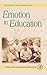 Emotion in Education. Educa...