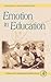 Emotion in Education. Educational Psychology. by Paul Schutz
