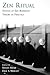 Zen Ritual: Studies of Zen Buddhist Theory in Practice