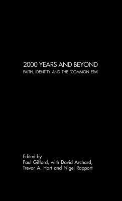 2000 Years and Beyond: Faith, Identity and the 'Common Era' (ebook)