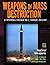 Weapons of Mass Destruction: An Encyclopedia of Worldwide Policy, Technology, and History