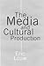 Media and Cultural Production