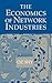 Economics of Network Industries