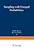 Sampling With Unequal Probabilities (Lecture Notes in Statistics)