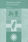 Party Politics in Taiwan by Dafydd Fell Party Politics in Taiwan by Dafydd Fell