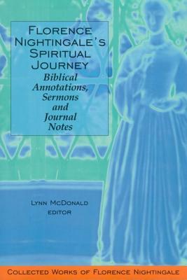 Collected Works of Florence Nightingale, Volume 2: Florence Nightingale's Spiritual Journey: Biblical Annotations, Sermons and Journal Notes