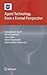 Agent Technology from a Formal Perspective. NASA Monographs in Systems and Software Engineering