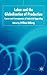 Labor and the Globalization of Production: Causes and Consequences of Industrial Upgrading