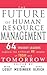 The Future of Human Resource Management: 64 Thought Leaders Explore the Critical HR Issues of Today and Tomorrow