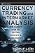 Currency Trading and Intermarket Analysis