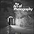 The Art of Photography: An Approach to Personal Expression