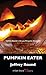 Pumpkin Eater: A Dan Sharp Mystery