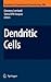 Dendritic Cells. Handbook of Experimental Pharmacology, Volume 188.