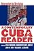 A Contemporary Cuba Reader: Reinventing the Revolution