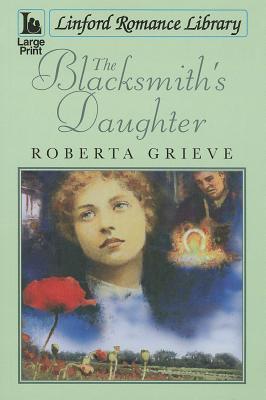The Blacksmith's Daughter (Linford Romance Library)