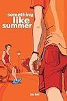 Something Like Summer by Jay Bell