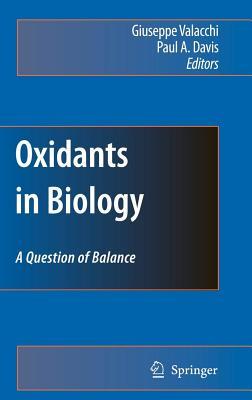 Oxidants in Biology: A Question of Balance