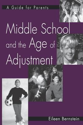Middle School and the Age of Adjustment: Guide for Parents