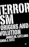 Terrorism: Origins and Evolution